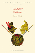 Gladiateur [édition bilingue]